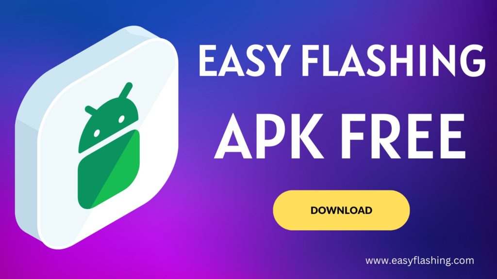 Easy Flashing Bypass 8.0 APK Latest Version