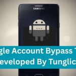 Google Account Bypass Tool Developed By Tunglick