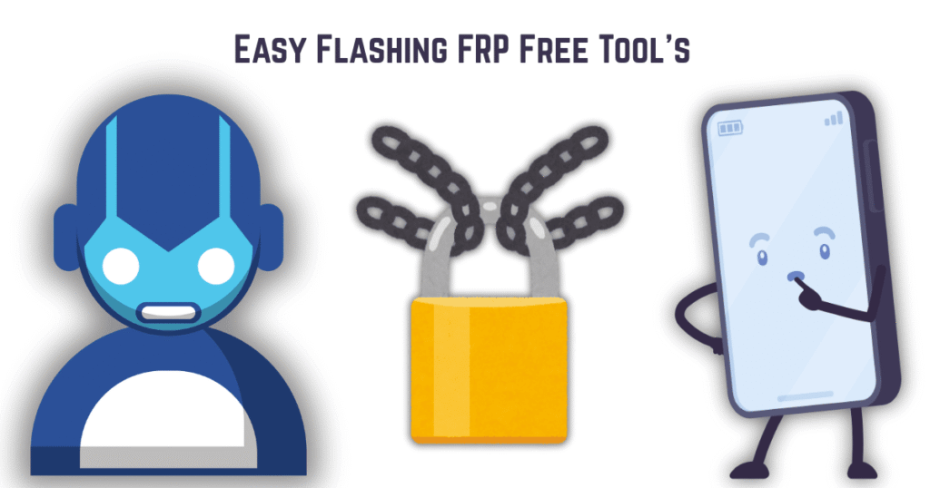 Easy Flashing FRP Free Tool