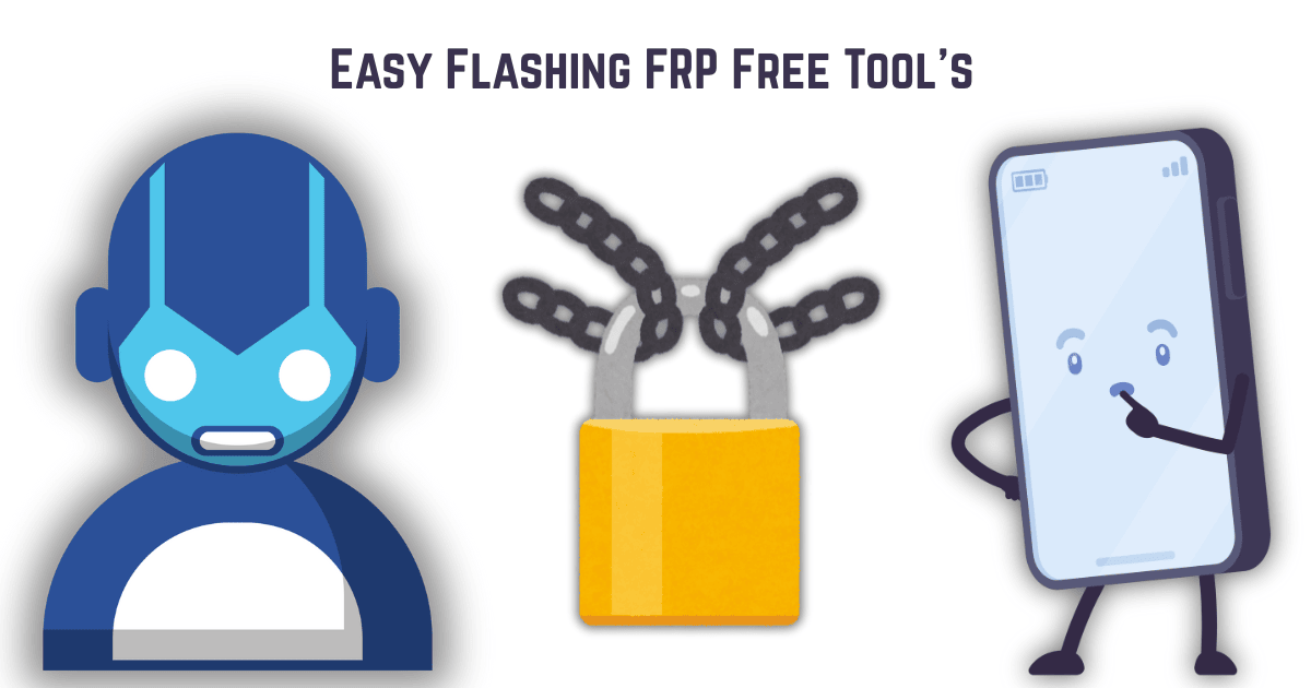 Easy Flashing FRP Free Tool
